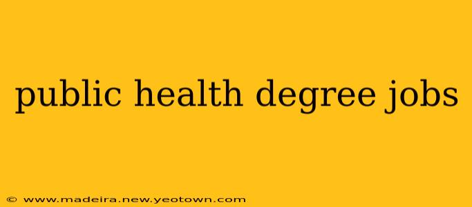 public health degree jobs
