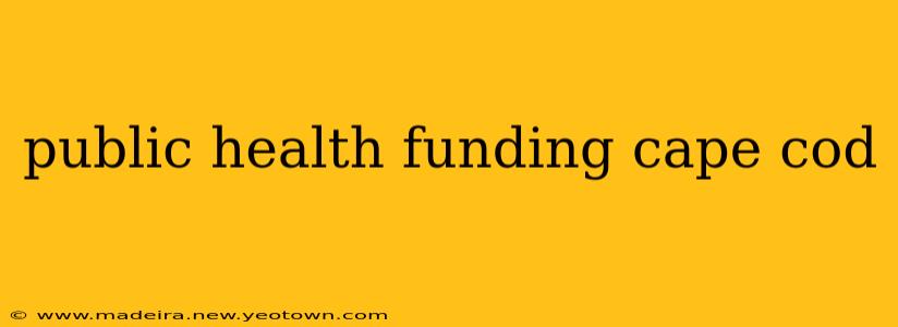 public health funding cape cod