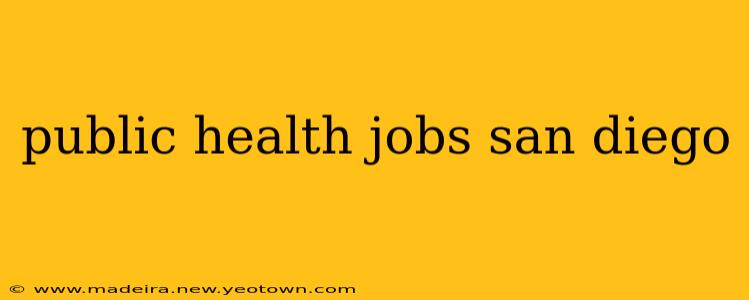 public health jobs san diego
