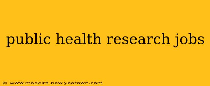 public health research jobs