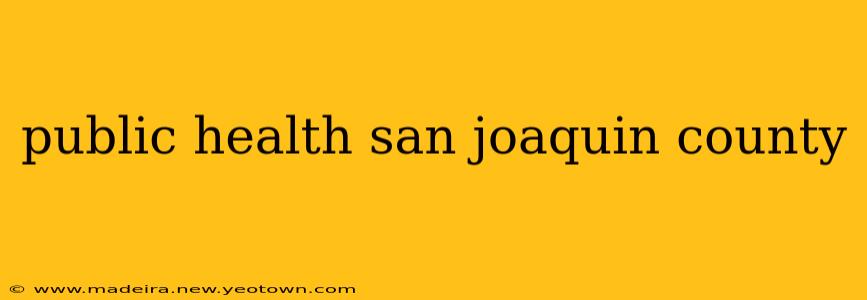 public health san joaquin county