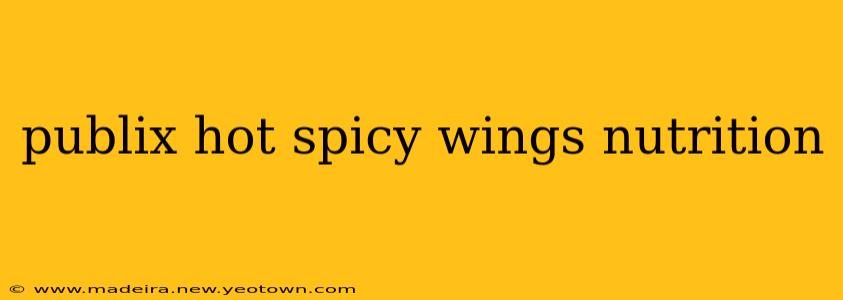 publix hot spicy wings nutrition