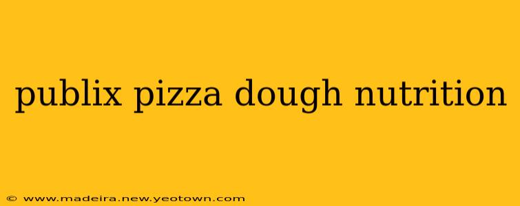 publix pizza dough nutrition