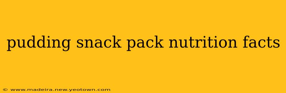 pudding snack pack nutrition facts