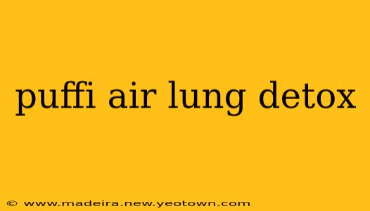 puffi air lung detox