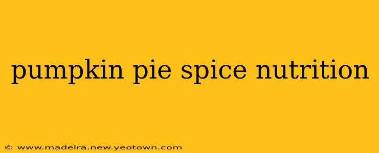 pumpkin pie spice nutrition
