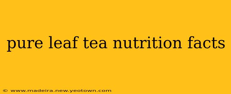 pure leaf tea nutrition facts