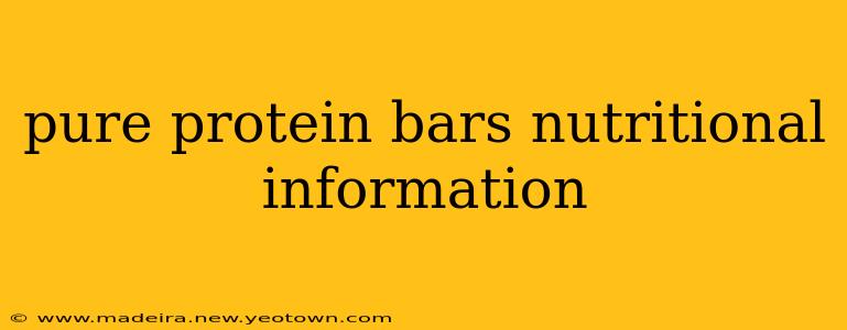 pure protein bars nutritional information