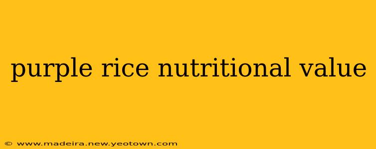 purple rice nutritional value