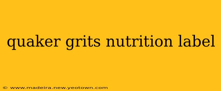 quaker grits nutrition label