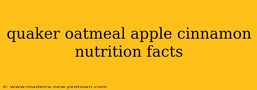 quaker oatmeal apple cinnamon nutrition facts