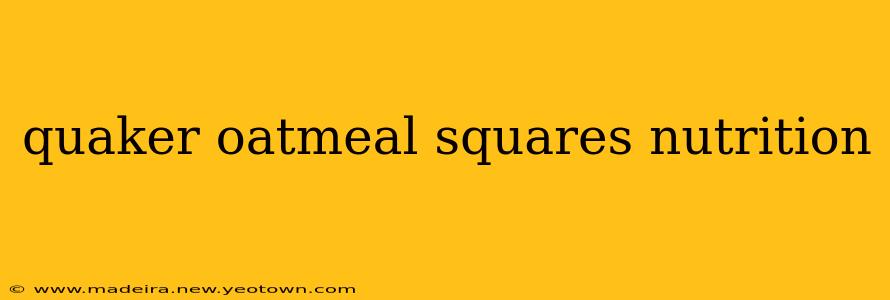 quaker oatmeal squares nutrition
