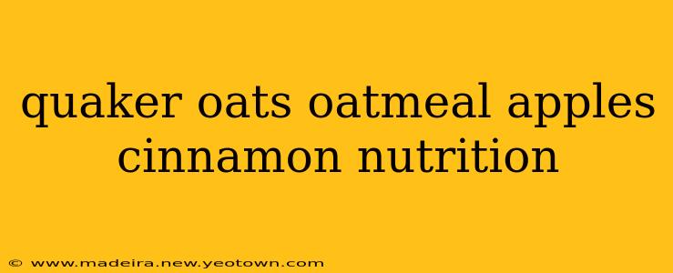 quaker oats oatmeal apples cinnamon nutrition