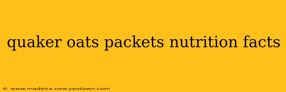 quaker oats packets nutrition facts