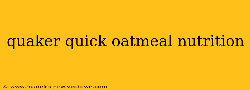 quaker quick oatmeal nutrition