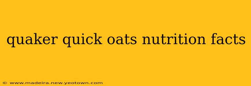 quaker quick oats nutrition facts