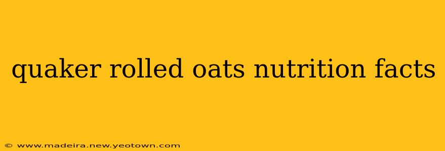 quaker rolled oats nutrition facts