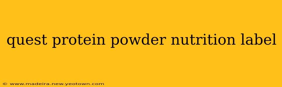 quest protein powder nutrition label