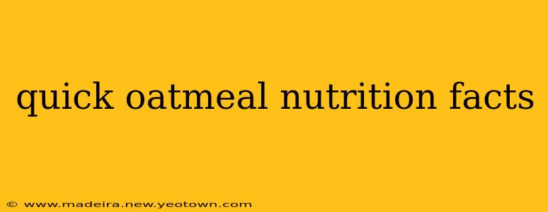 quick oatmeal nutrition facts