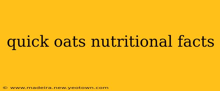 quick oats nutritional facts