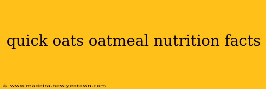 quick oats oatmeal nutrition facts