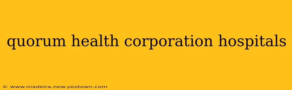 quorum health corporation hospitals