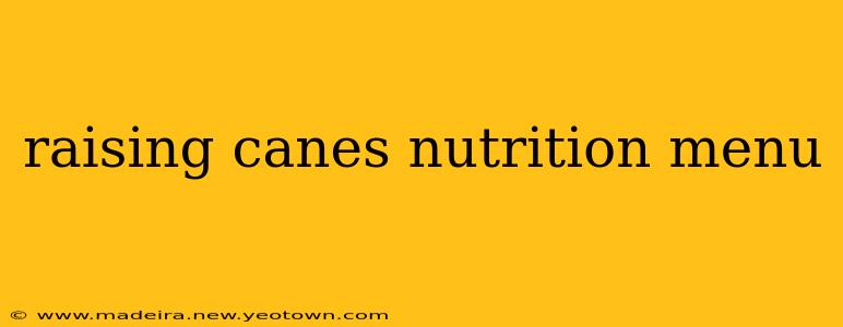 raising canes nutrition menu