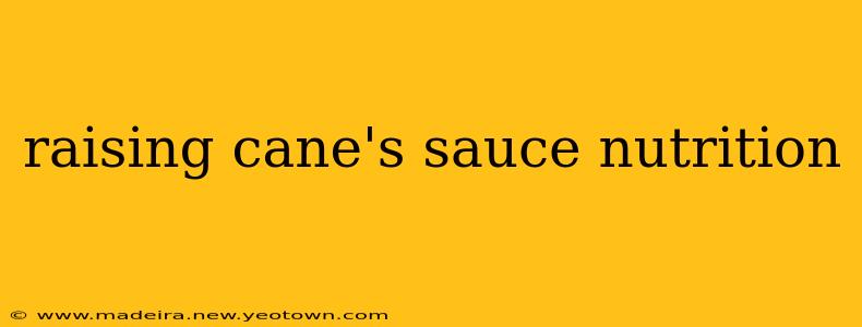 raising cane's sauce nutrition