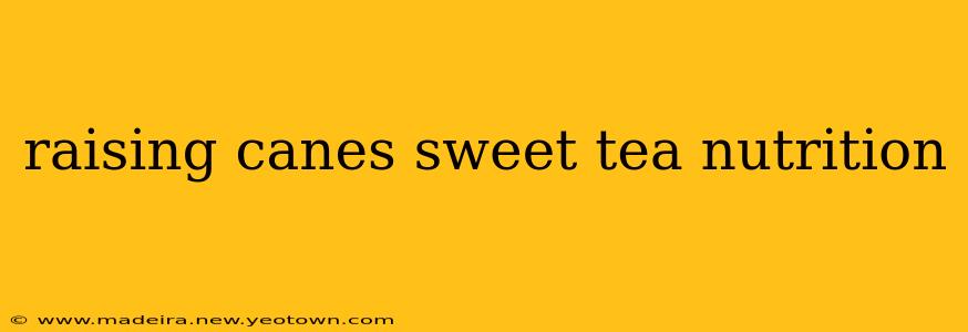 raising canes sweet tea nutrition