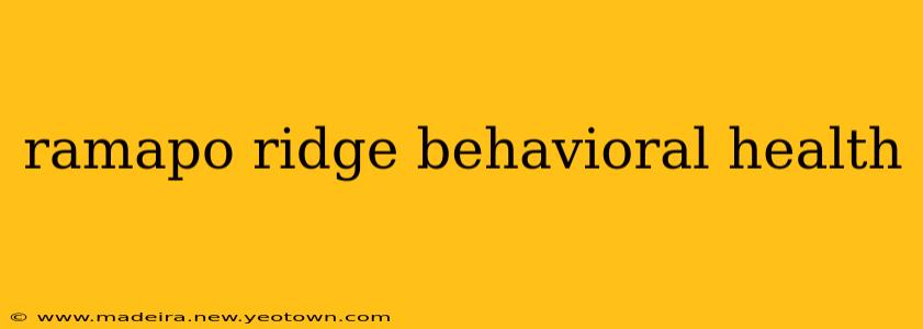ramapo ridge behavioral health