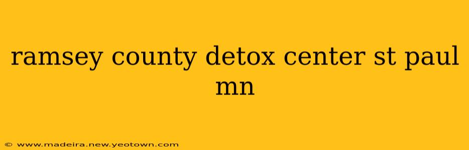 ramsey county detox center st paul mn