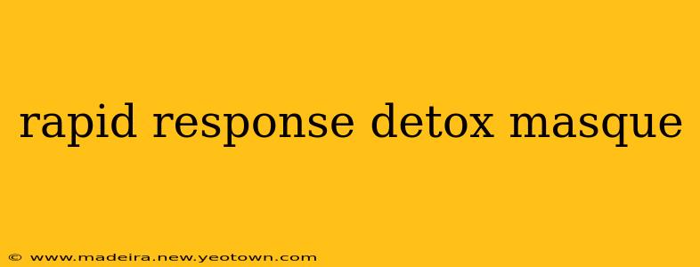 rapid response detox masque