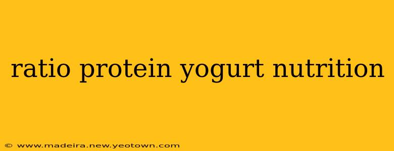 ratio protein yogurt nutrition