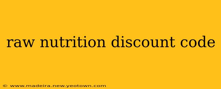 raw nutrition discount code