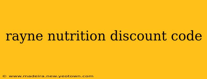 rayne nutrition discount code