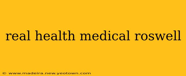 real health medical roswell
