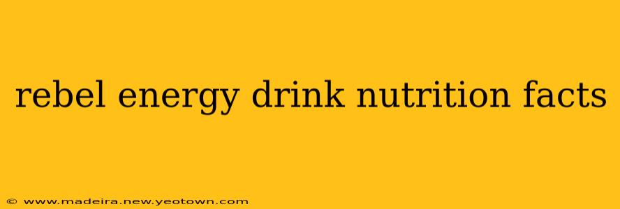 rebel energy drink nutrition facts