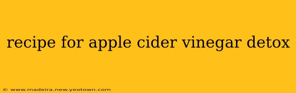 recipe for apple cider vinegar detox