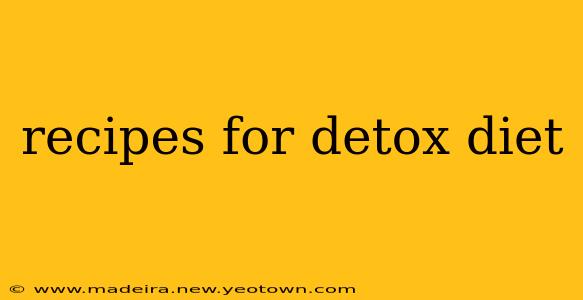 recipes for detox diet