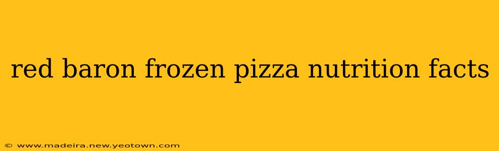 red baron frozen pizza nutrition facts