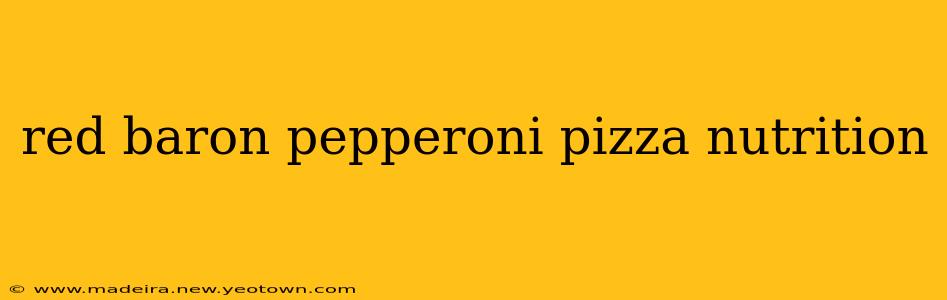 red baron pepperoni pizza nutrition