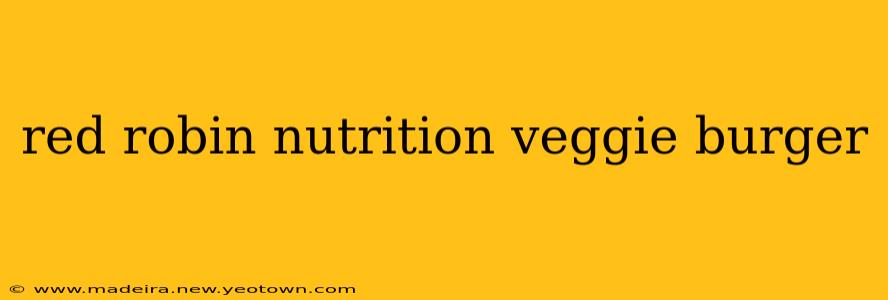 red robin nutrition veggie burger
