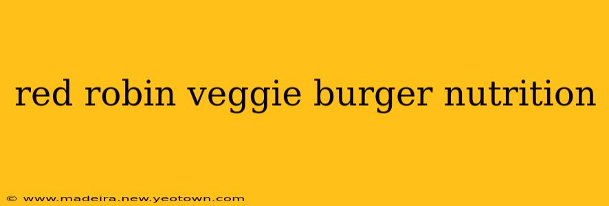 red robin veggie burger nutrition