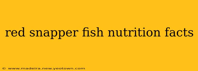 red snapper fish nutrition facts
