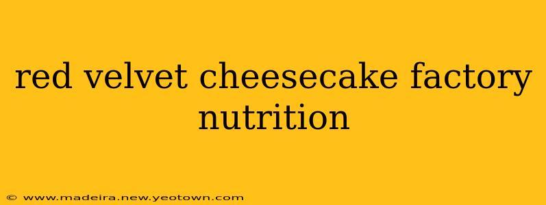 red velvet cheesecake factory nutrition