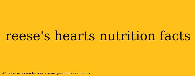 reese's hearts nutrition facts