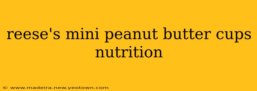 reese's mini peanut butter cups nutrition