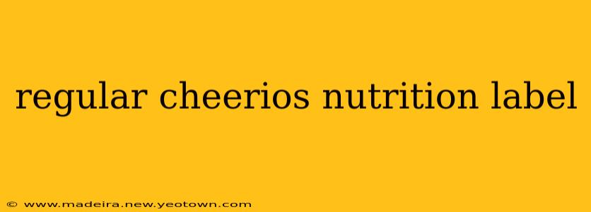 regular cheerios nutrition label