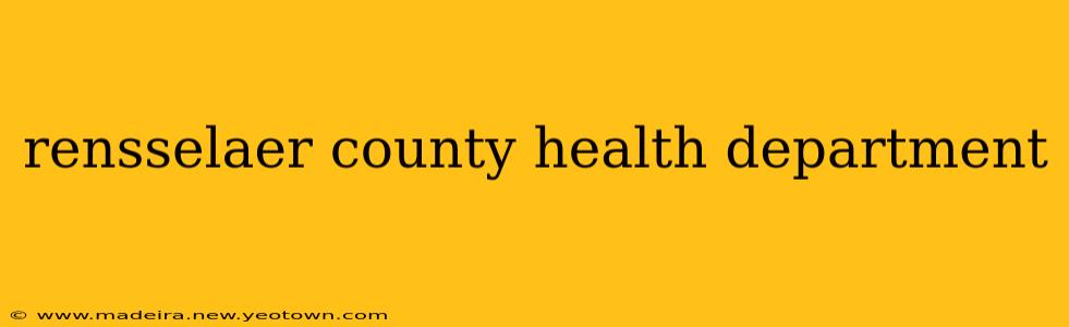 rensselaer county health department