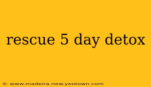 rescue 5 day detox